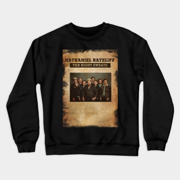 Vintage Old Paper 80s Style Nathaniel Rateliff and The Night Sweats Crewneck Sweatshirt by Madesu Art